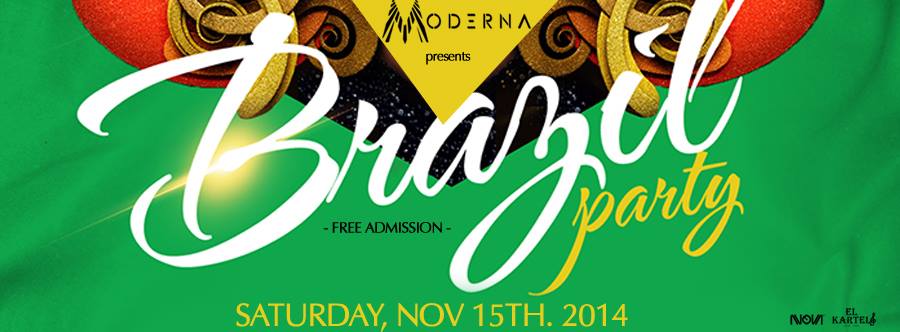 Brazil Party @ Moderna - No Cover