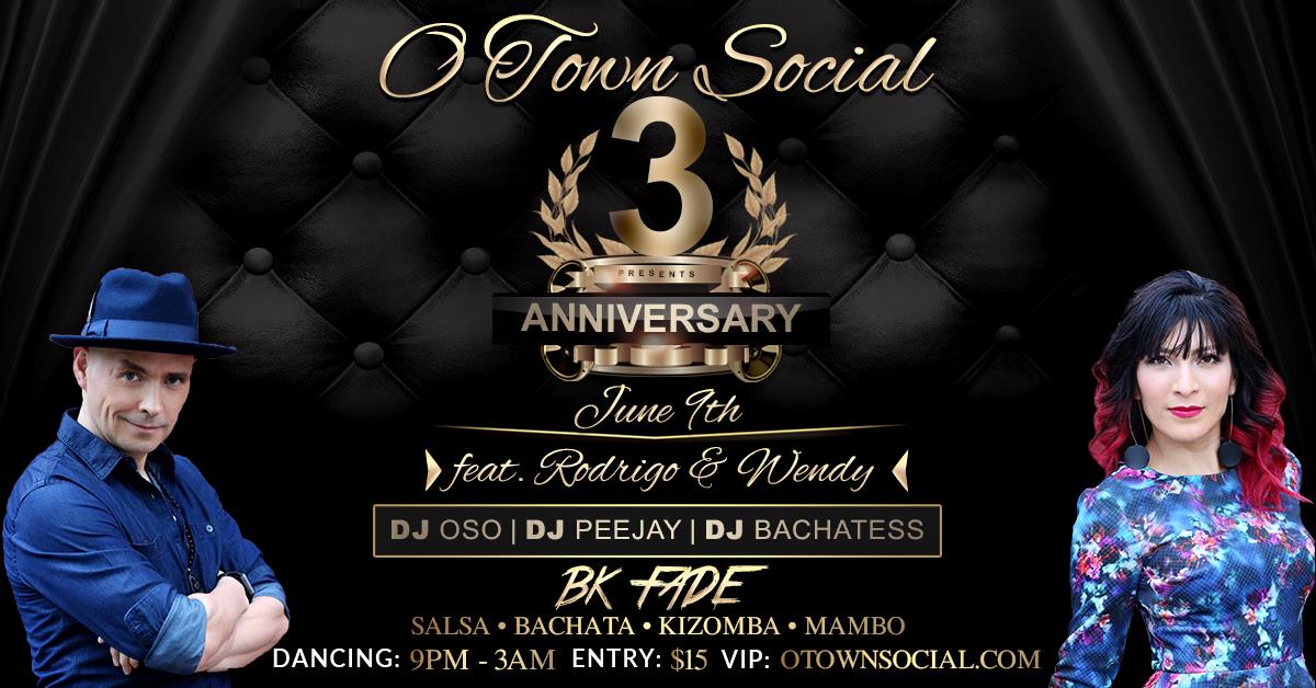 O Town Social 3 Year Anniversary w FADE feat. Rodrigo & Wendy