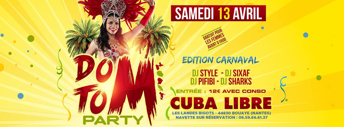 DOM TOM Party" Carnaval De Nantes " Dj Style & Dj Sixaf