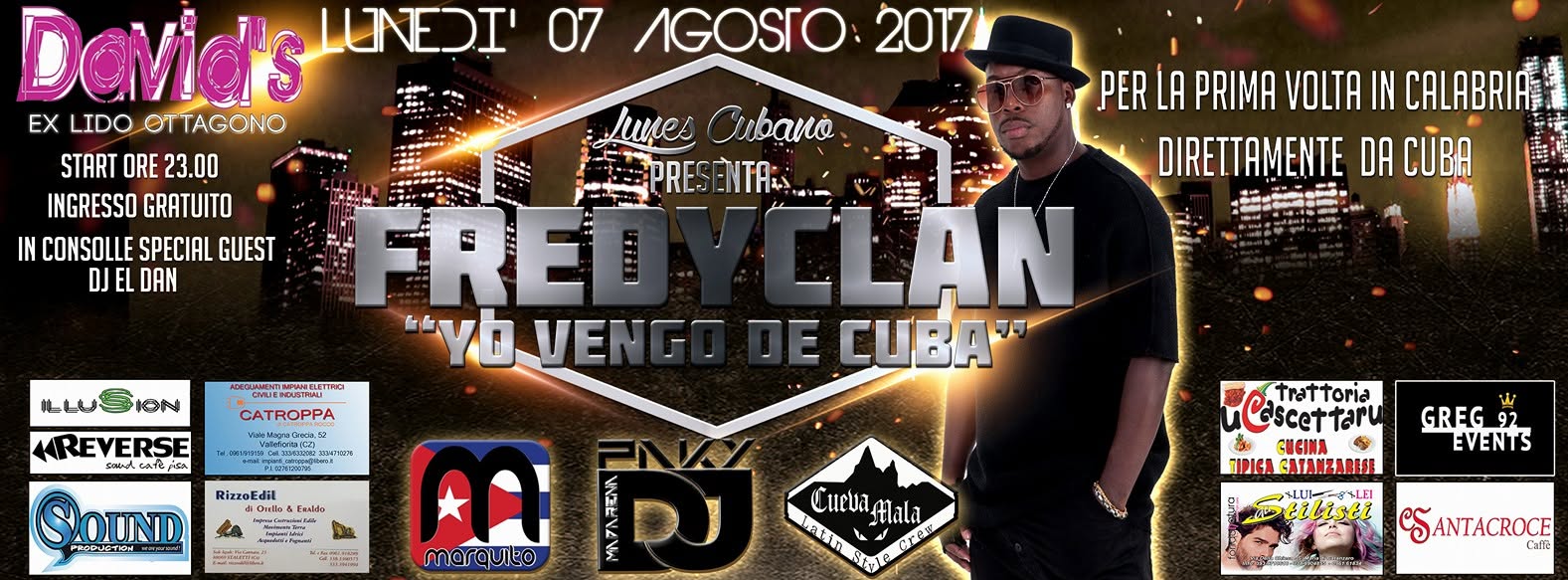 LUNES Cubano presenta - FREDYCLAN - LUNEDì 07 Agosto 2017