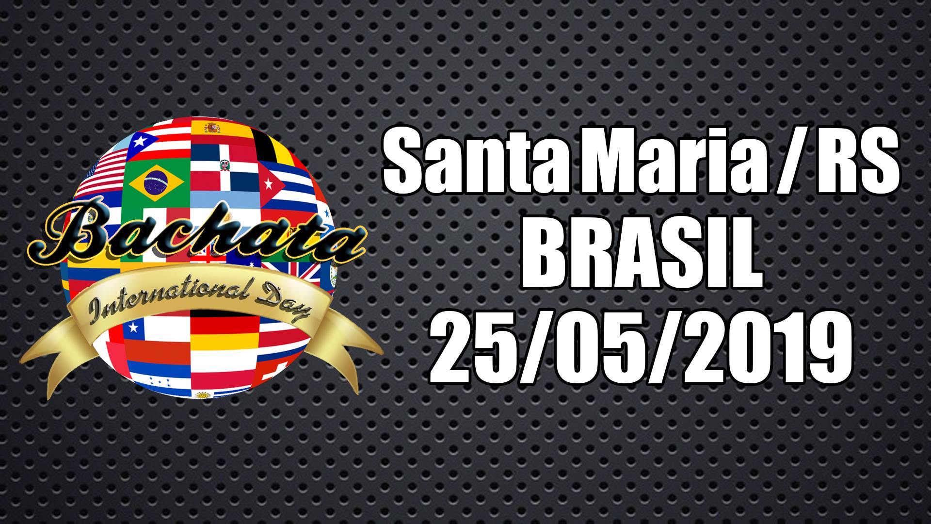 International Bachata Day - Santa Maria RS - Brasil