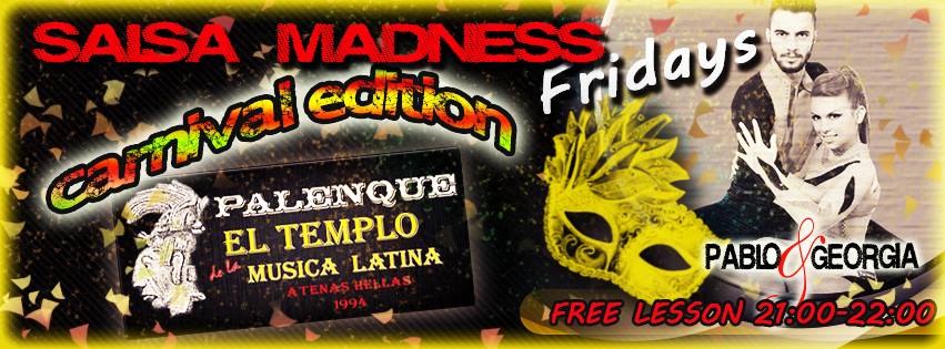 Masque SALSA MADNESS @ Palenque!!! CARNIVAL is here!!!