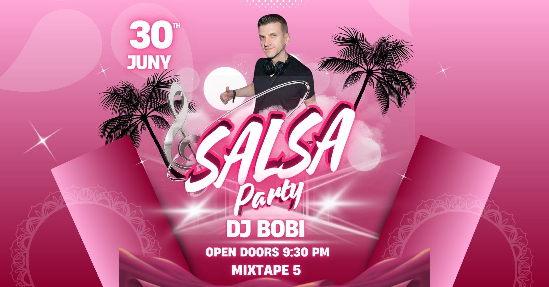 Time Out Salsa night & DJ BOBI at *mixtape5* 30.06 21:30