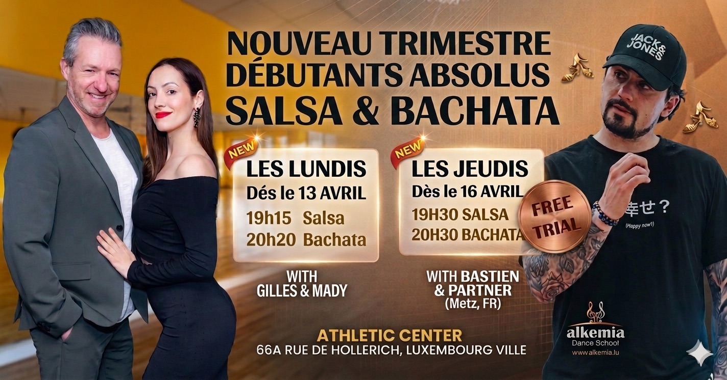 NEW Salsa and Bachata quarter, for Absolute Beginners in Lux-City. FREE Trial, Open Doors in April.