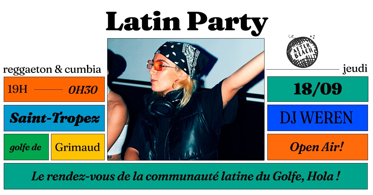 LATIN PARTY avec WEREN Reggaeton, Afro, Cumbia, Baile Funk @afterbeachalahalle
