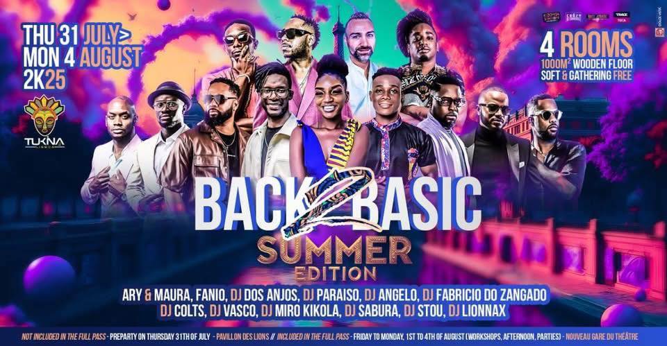 Back 2 Basic Kizomba - Summer Edition Paris - July 31st - August 4th, 2025