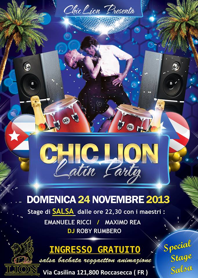 Domenica 24nov : SALSA : Chic Lion : Stage SALSA 22:30 : Emanuele Ricci : Maximo Rea : Dj Roby Rumbero