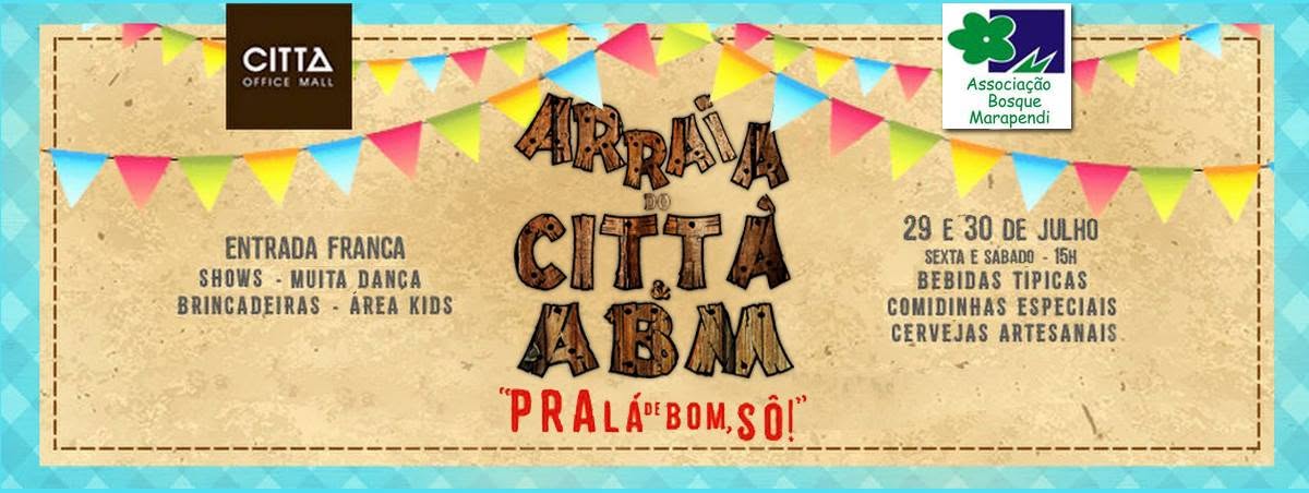 Arraiá Città & ABM - Associação Bosque Marapendi