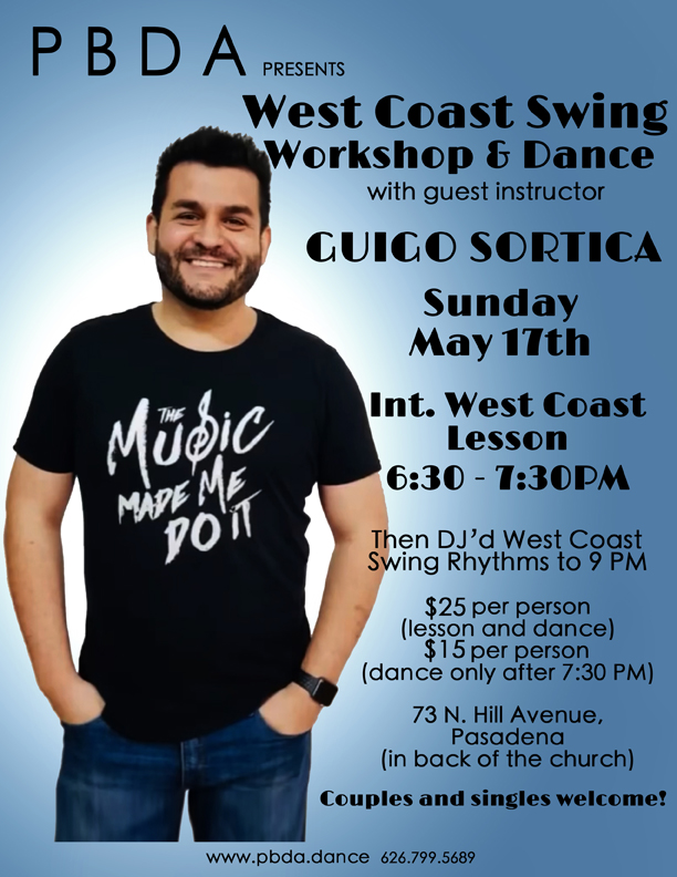 Calling All Westies! WEST COAST SWING WORKSHOP & DANCE w Guigo Sortica- SUNDAY, May 17th, at PBDA!