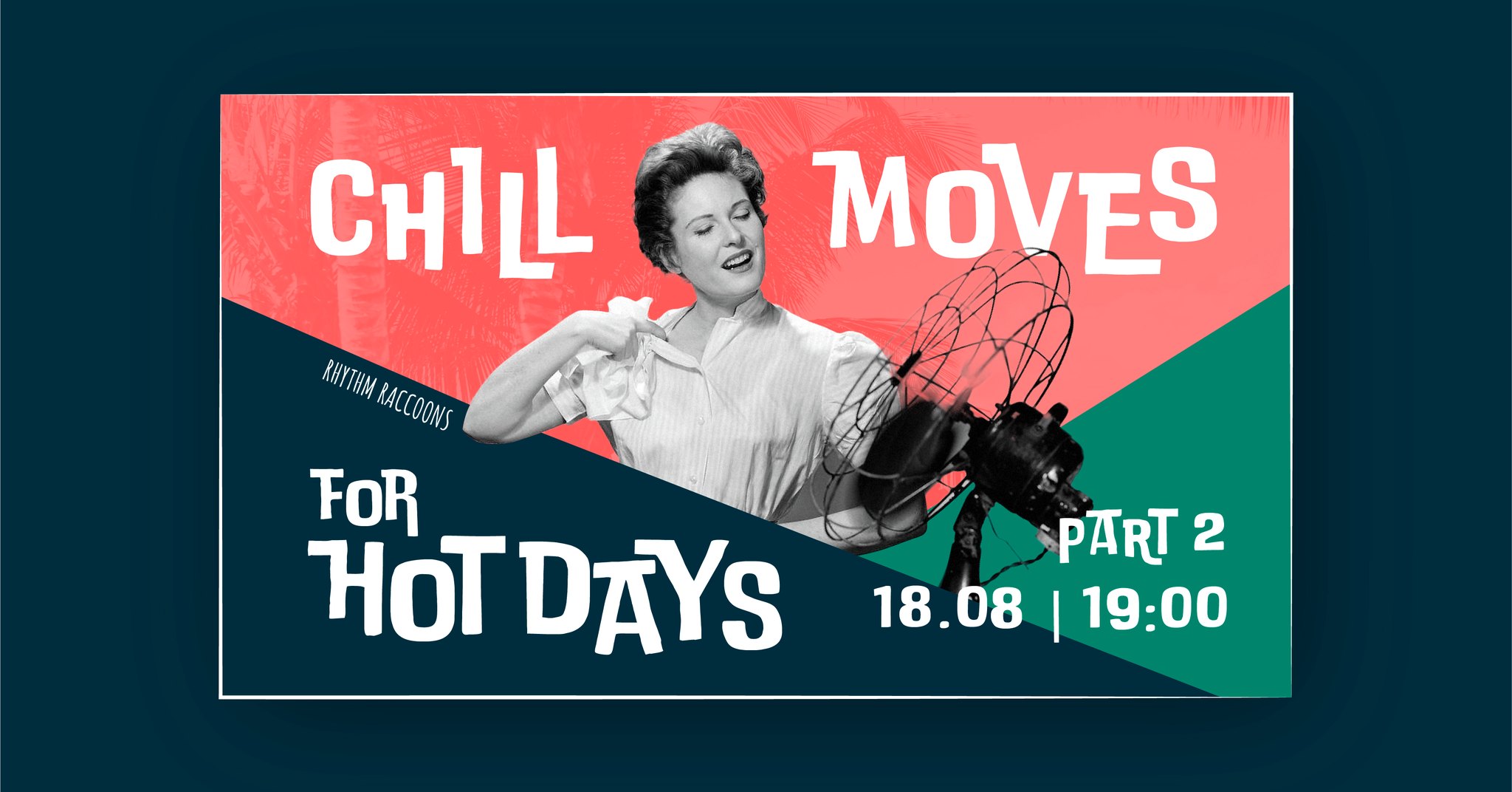 Chill Moves for Hot Days Workshop Rhythm RACCOONS