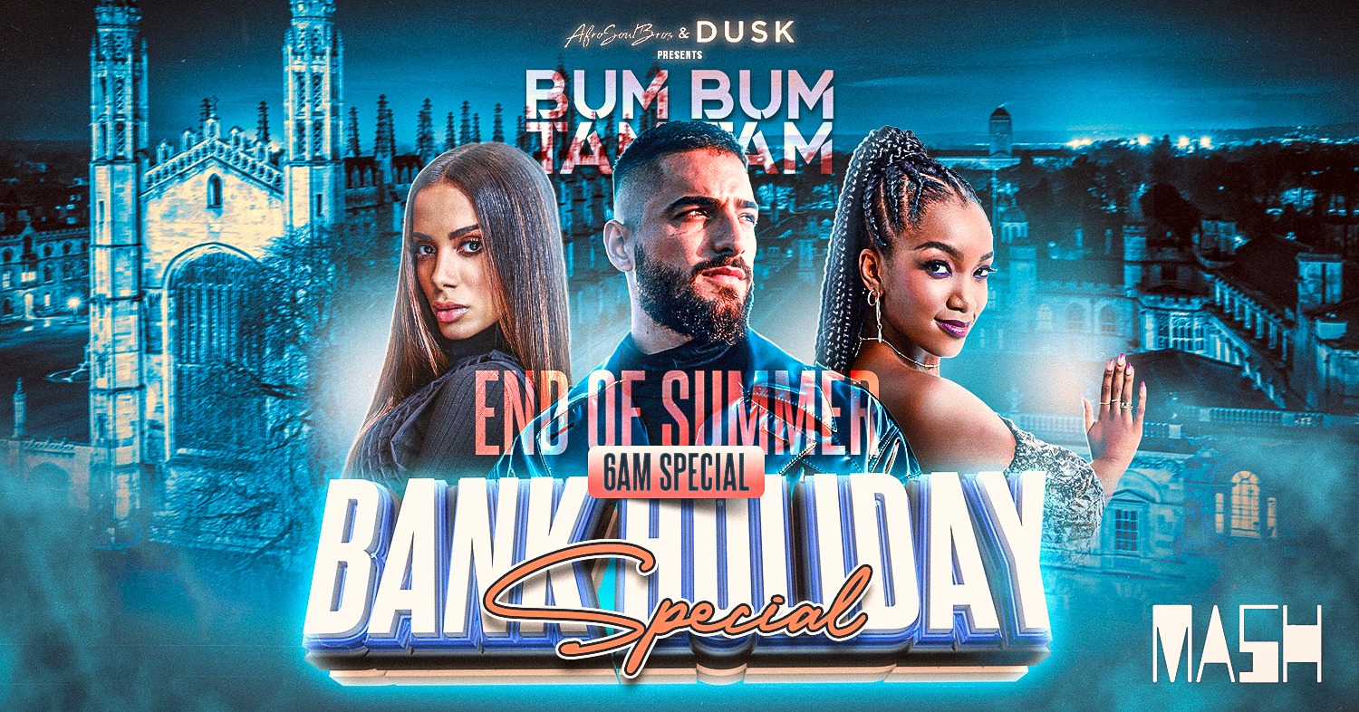 BumBumTamTam International Night Bank Holiday 6AM Late Party Sunday 28 August
