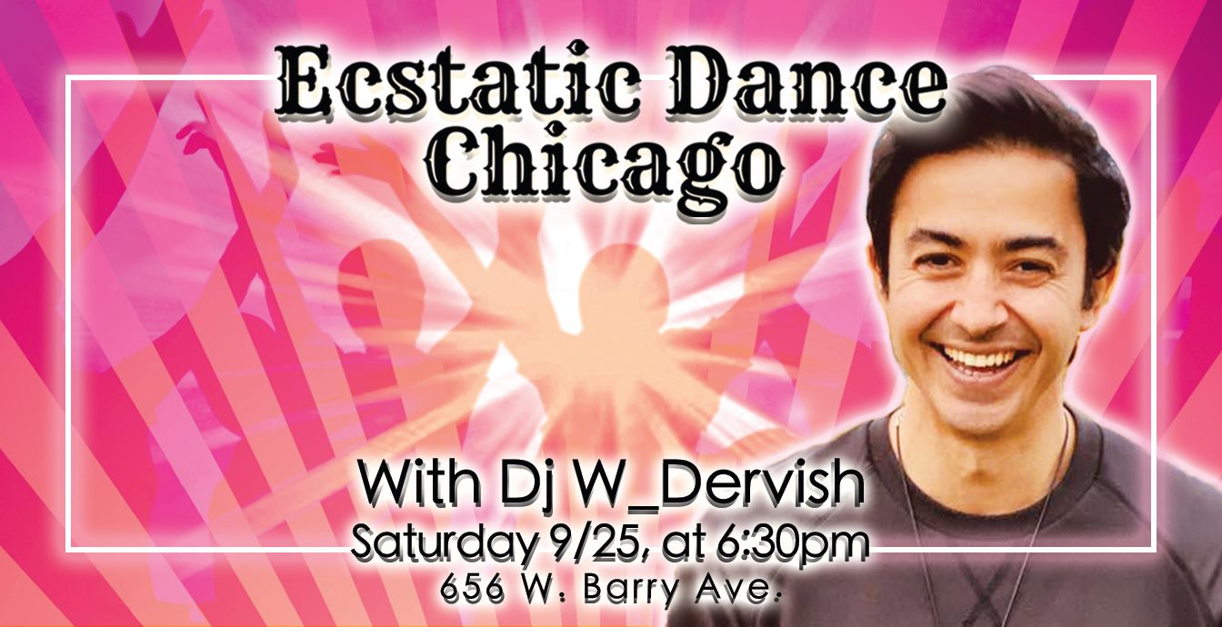Ecstatic Dance Chicago w Dj W_Dervish