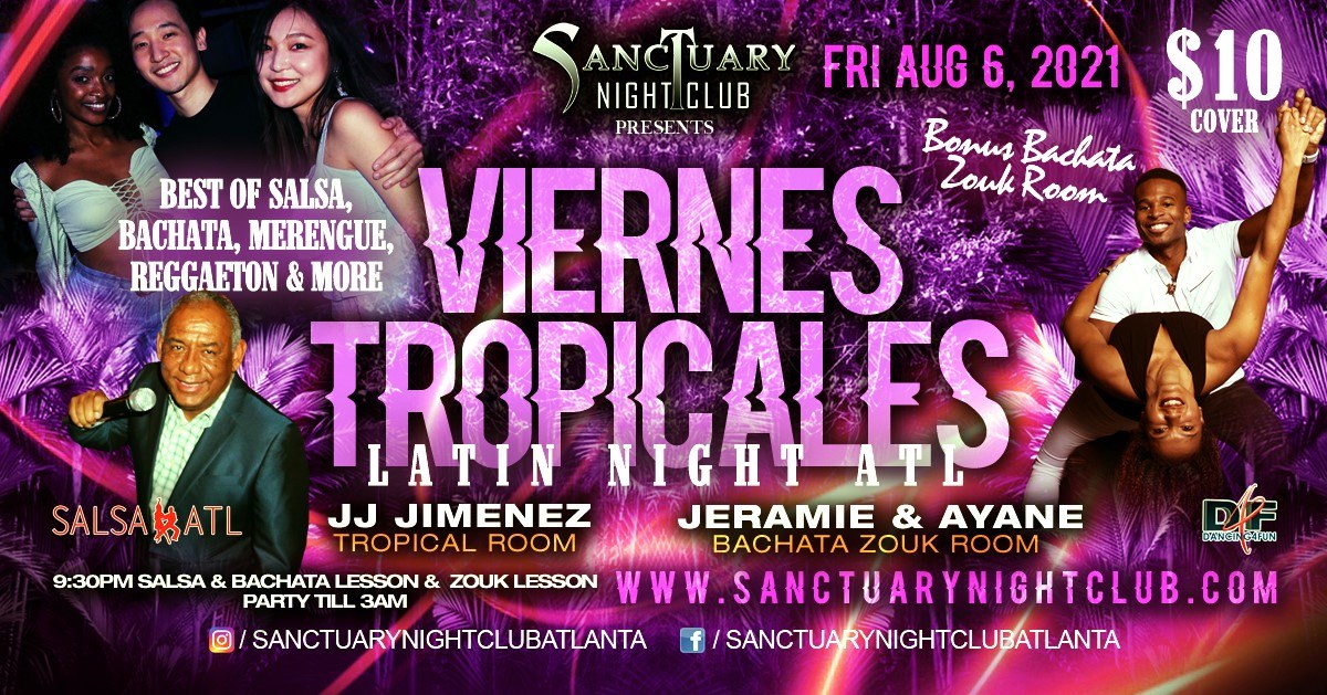 Viernes Tropicales Latin Night - Bonus Bachata Zouk Room Fri Aug 6th