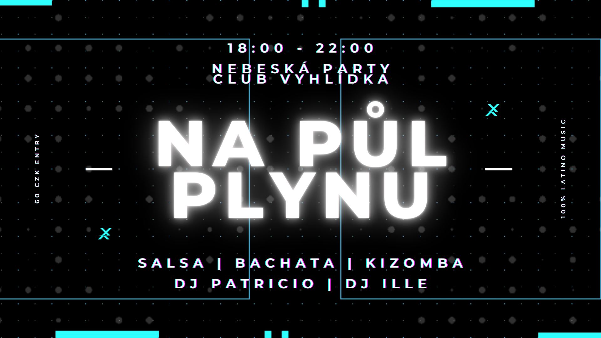 NA PŮL PLYNU - SBK PARTY NA VYHLÍDCE - SALSA, BACHATA, KIZOMBA