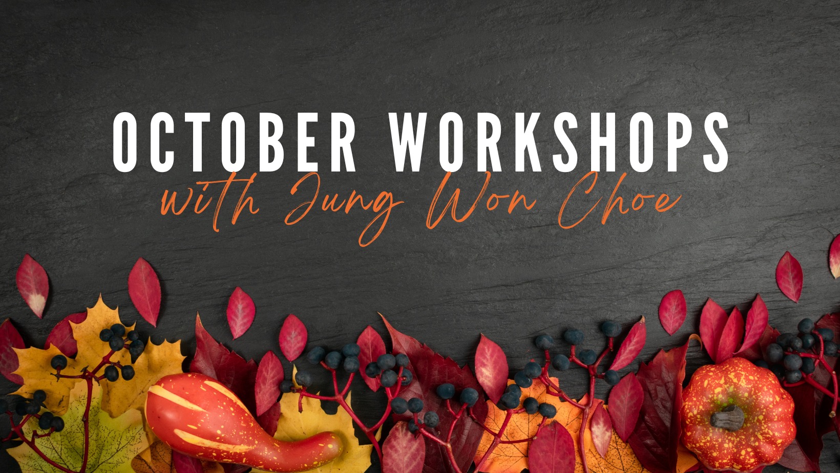 Workshops with Jung Won Choe
