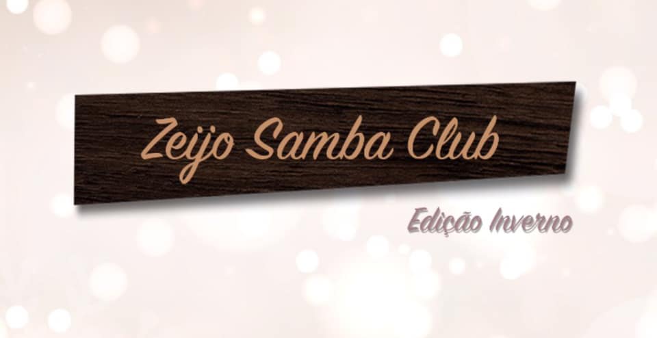 Arraiá Zeijo Samba Club - Edição Inverno