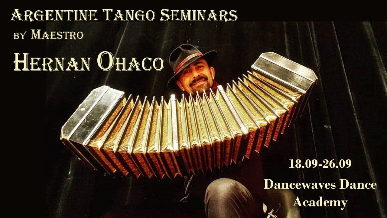 Maestro Hernan OHACO - Argentine Tango Seminars