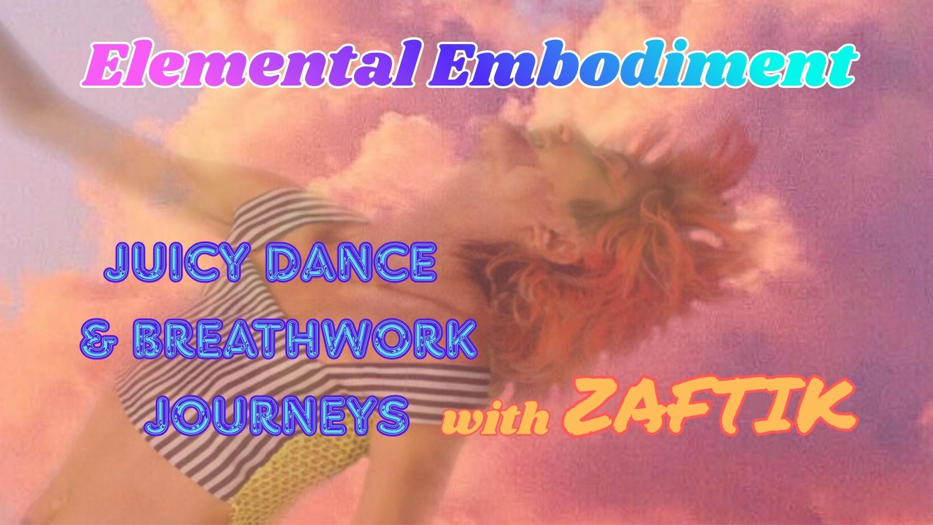 Juicy Dance & Breathwork Journeys with ZAFTIK