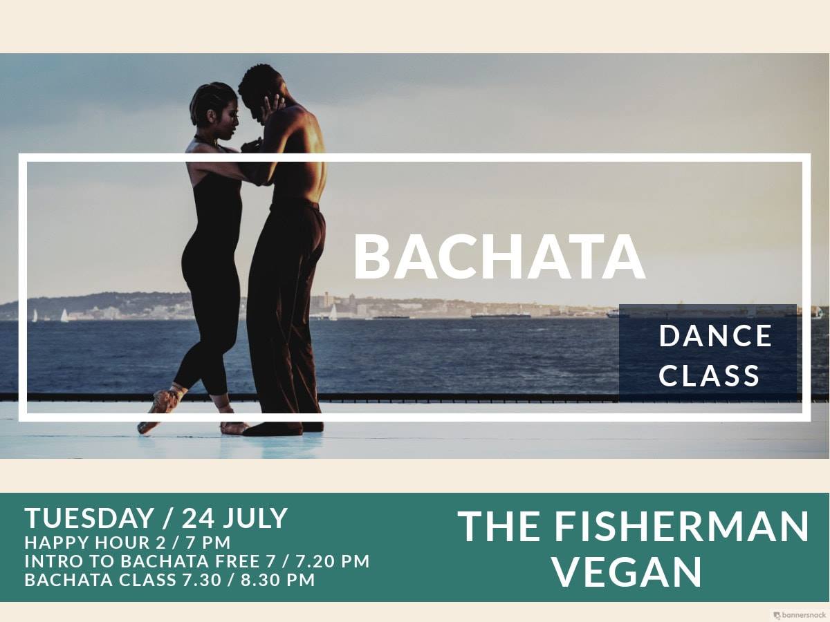 • Bachata Dance Class • The Fisherman Vegan •