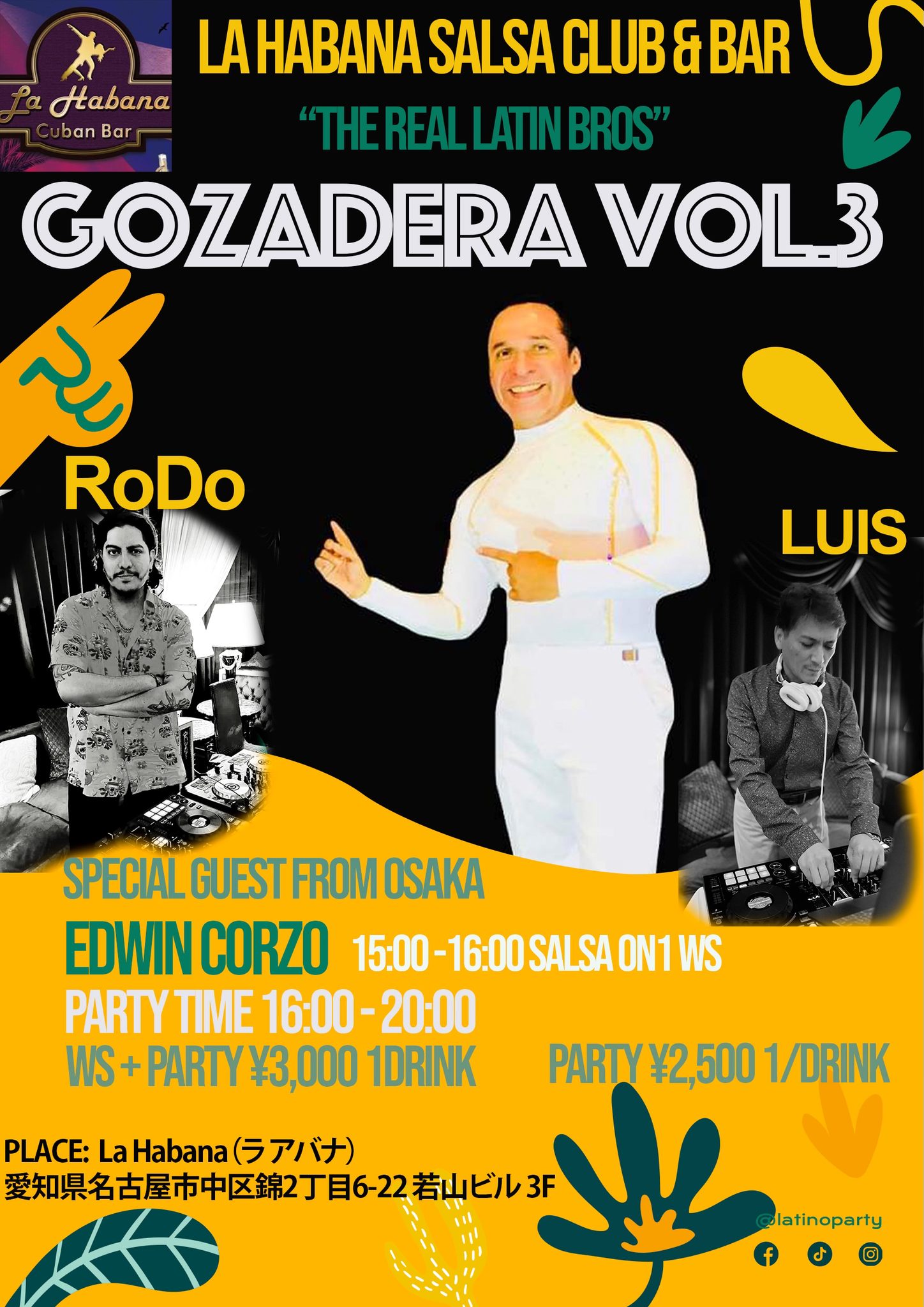 "The Real Latin Bros" present GOZADERA!!!Vol.3@LA HABANA