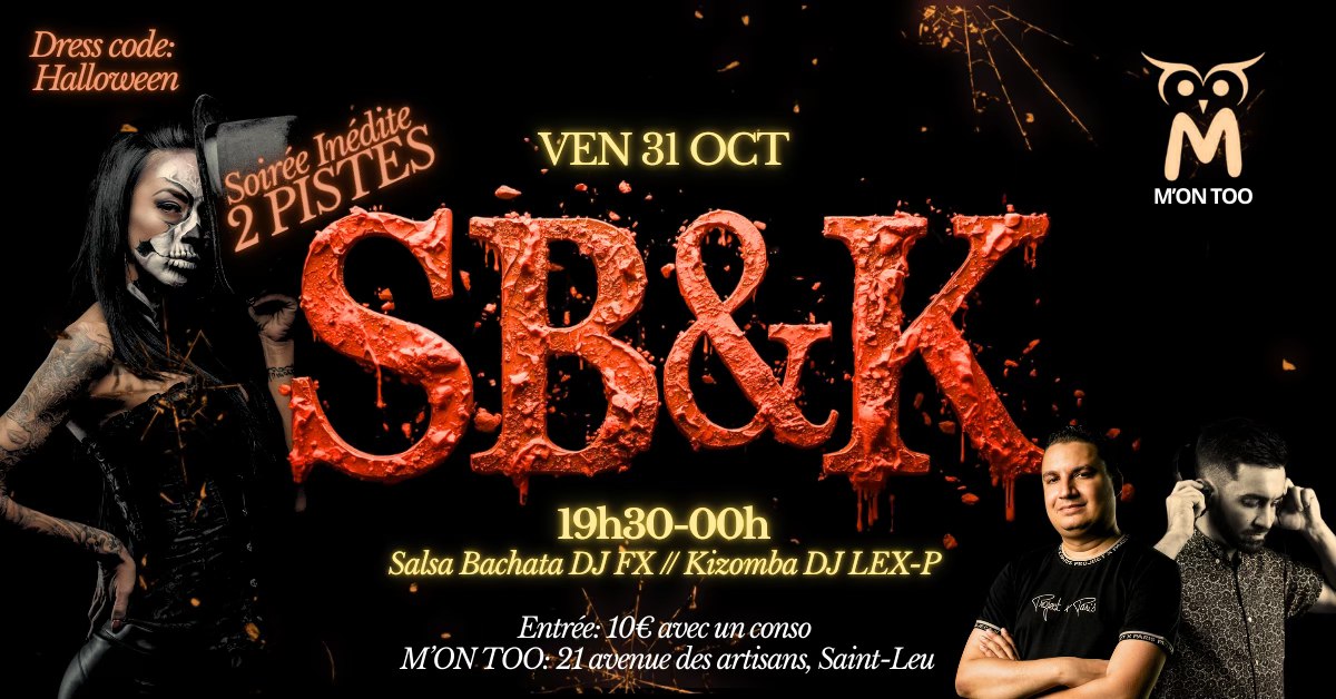 ✨Soirée Inédite SB & K 2pistes🎃 au M’on Too - Ven 31 Oct