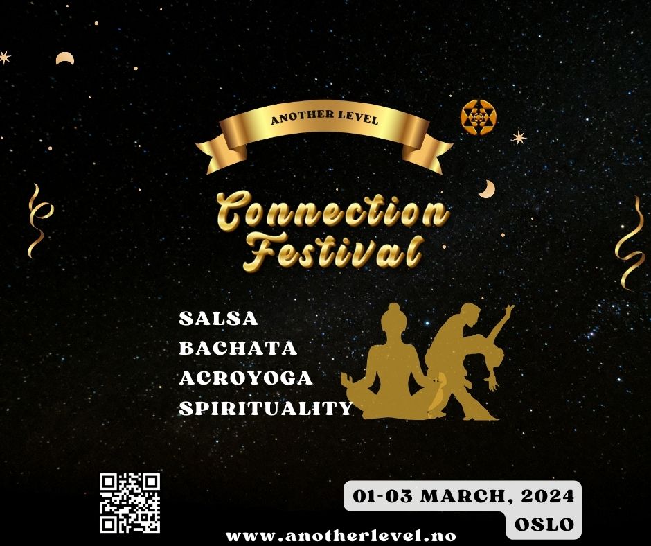 Another Level - Connection festival !!! Oslo, Norway. Bachata Salsa Acroyoga Spirituality