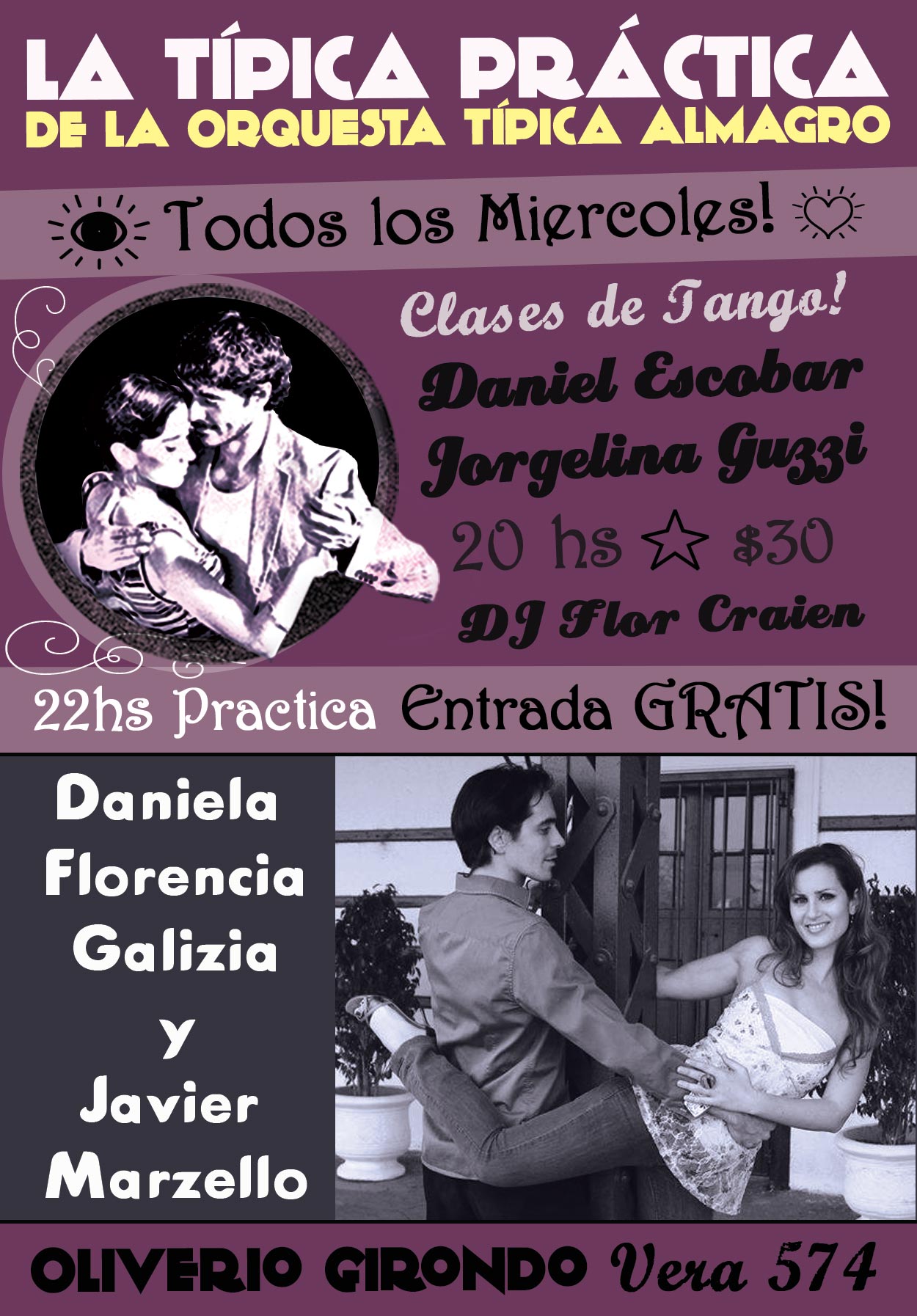 Miercoles: La Tipica Practica!! 20hs Clases de tango x Daniel Escobar y Jorgelina Guzzi 22hs Practica ENTRADA GRATIS Exhibicion por Daniela
