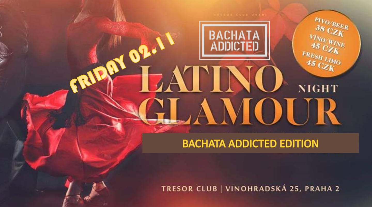 Latino Glamour The Friday - Bachata Addicted