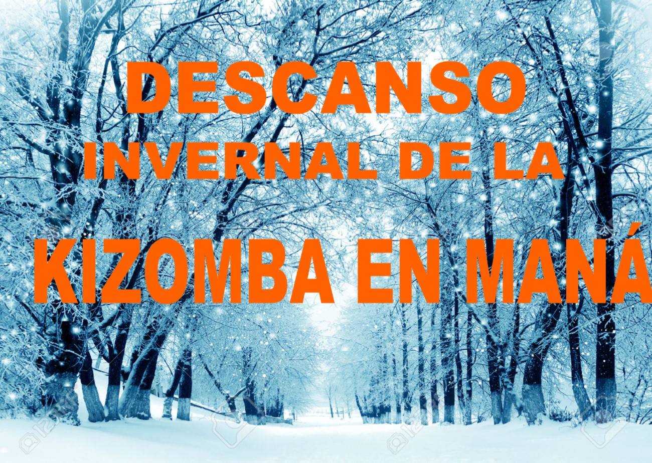 Descanso de kizomba en Maná