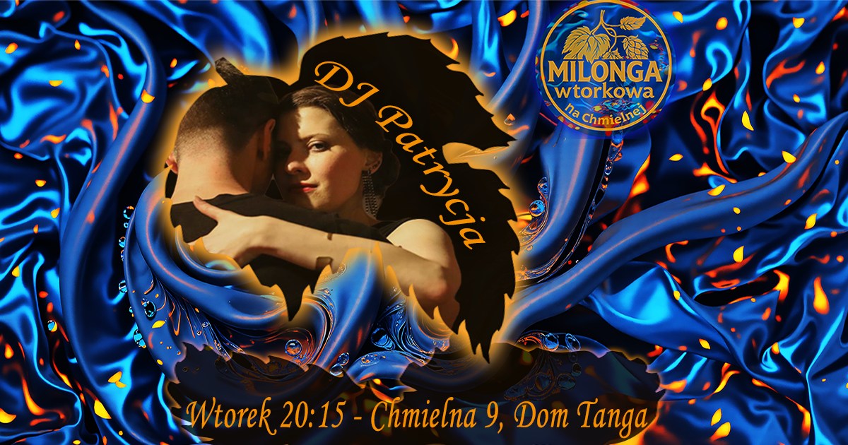 Milonga Wtorkowa na Chmielnej - DJ Patrycja