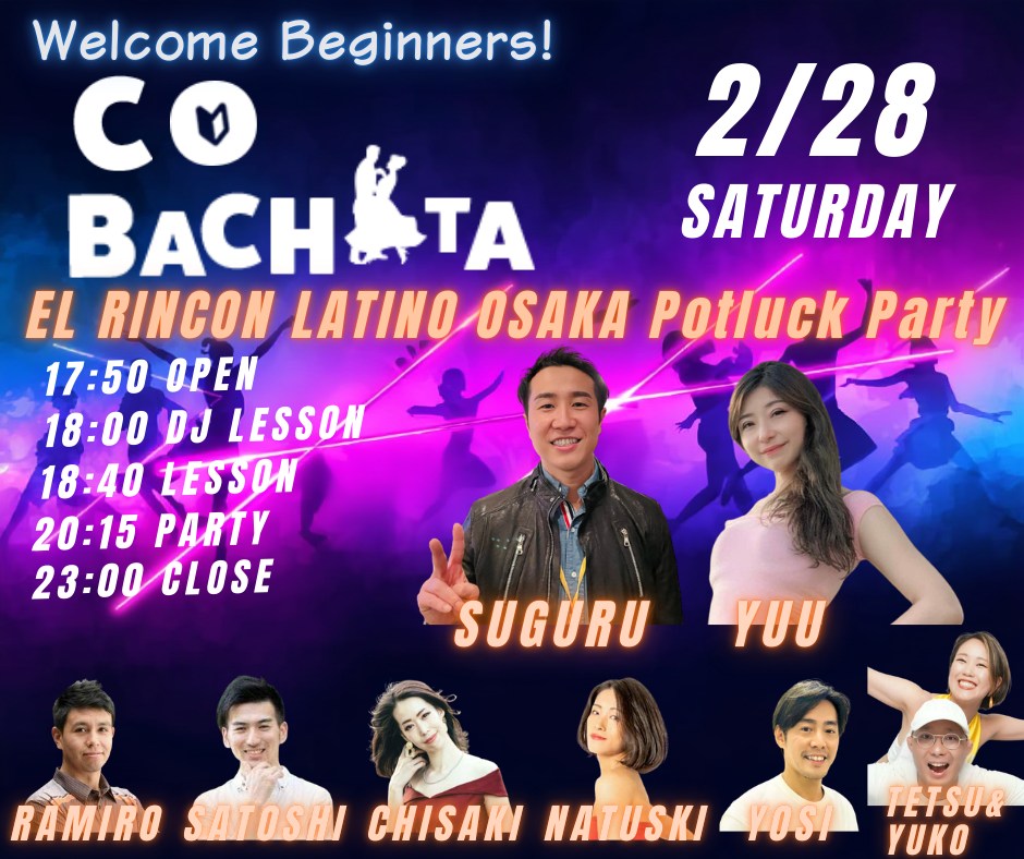 2 28(Sat)CO-BACHATA #41 @EL RINCON LATINO OSAKA Potluck Party🎉 Lesson by Yuu & Suguru
