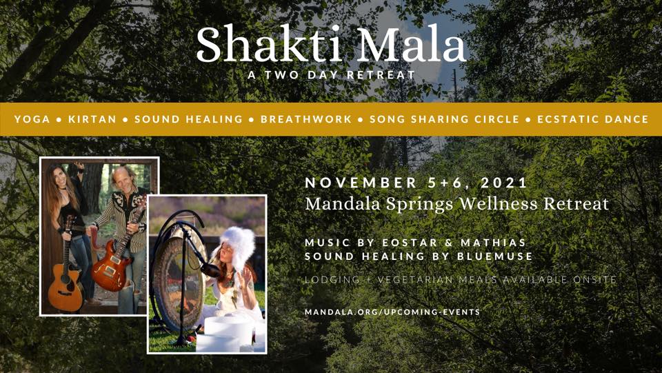Shakti Mala Retreat featuring - Eostar and Mathias in Concert at Mandala Springs