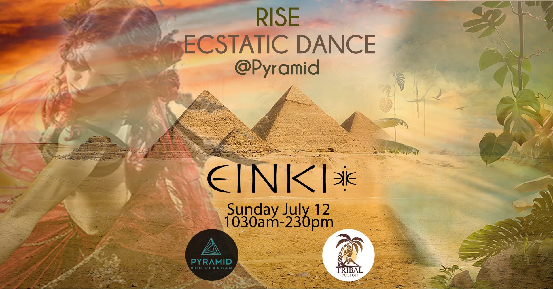 Rise ECSTATIC DANCE @ Pyramid with EINKI