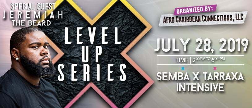 Level Up Series: Semba x Tarraxa