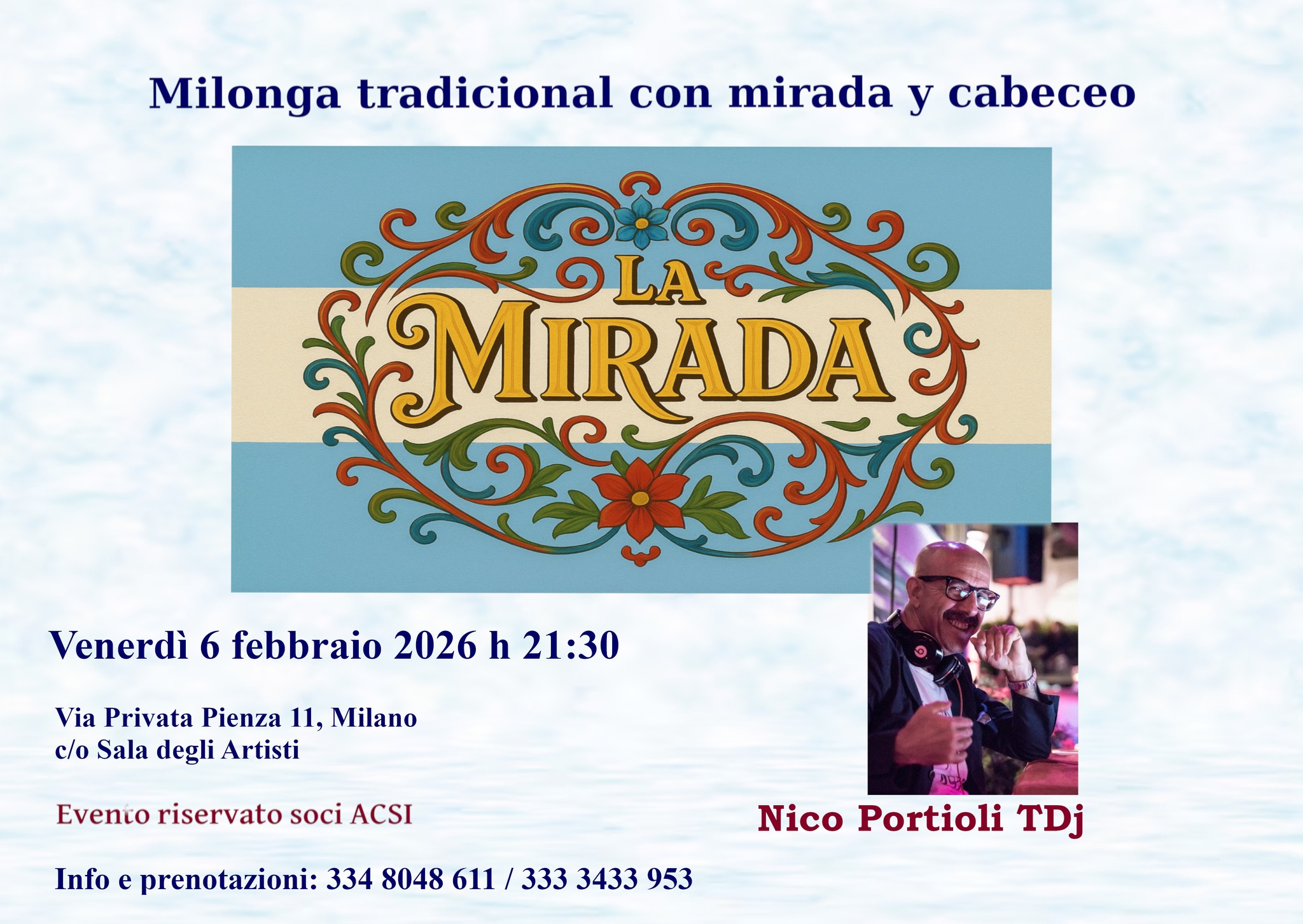 "La Mirada" Milonga tradicional _ c o Sala degli Artisti - in consolle: Nico Portioli TDj