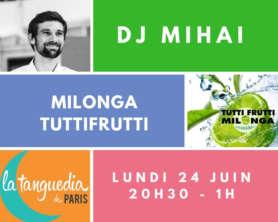 Milonga Tutti Frutti -138- DJ Miahi