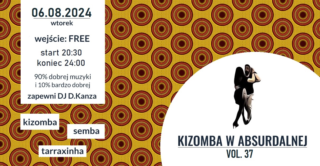 Kizomba w Absurdalnej vol. 37