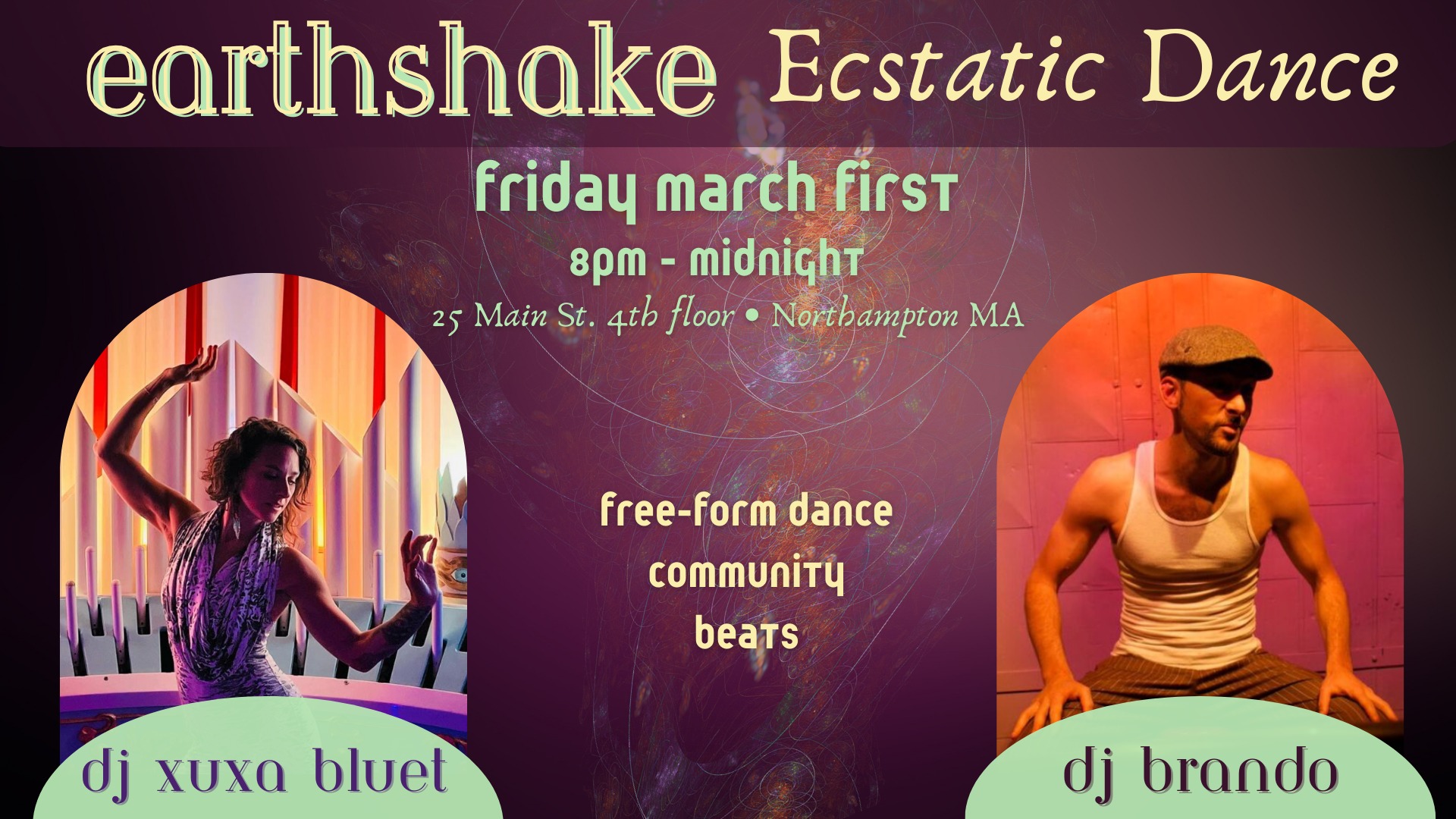 EARTHSHAKE Ecstatic Dance - March 1st - Xuxa Bluet + DJ Brando