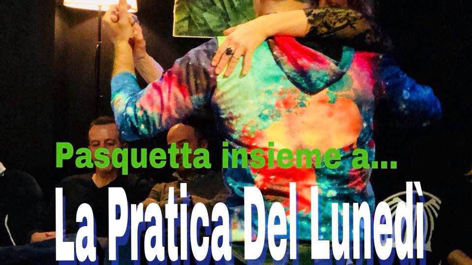 Pasquetta con La Pratica Del Lunedì tango Tradizionale