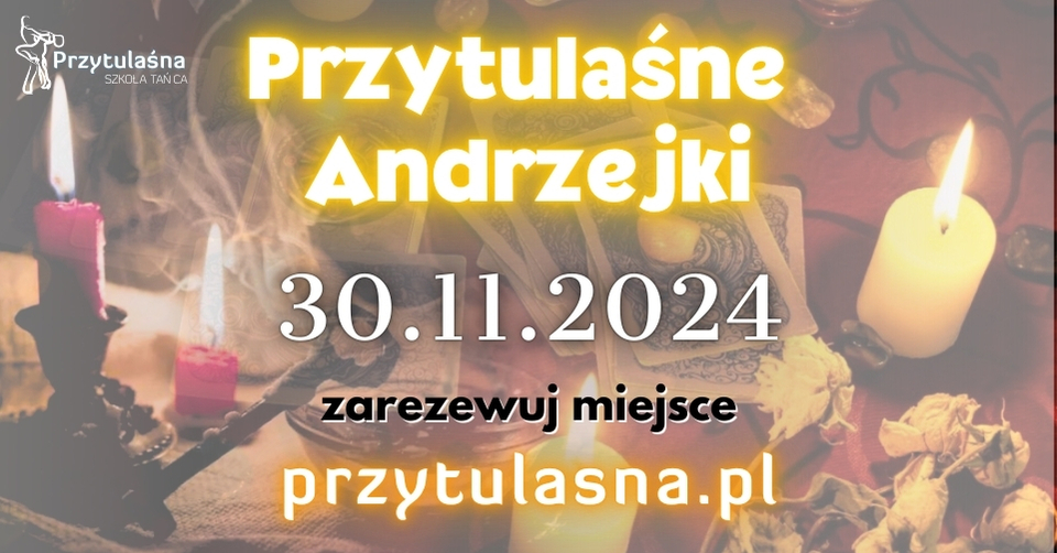 PRZYTULAŚNE ANDRZEJKI 2024