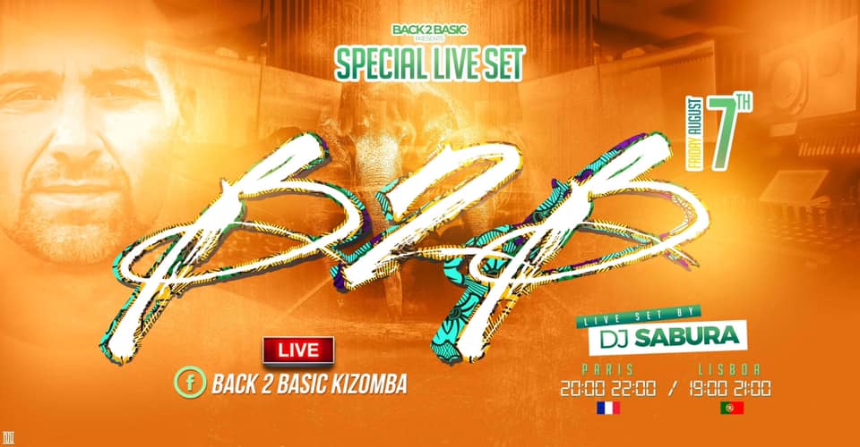 DJ SET LIVE ** WeekEnd Back2Basic Kizomba Paris 7 8 9 aug 2020
