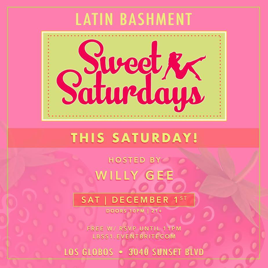 FREE ADMISSION - This Sat. Dec 1.Latin Bashment SWEET SATURDAY