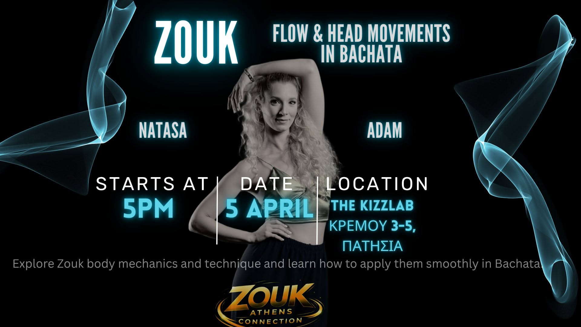 Zouk Flow & Head Movement στη Bachata★Seminar Vol.I★