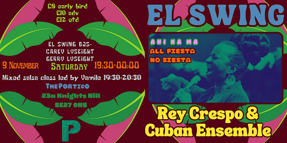 El Swing - November 9 - Rey Crespo & Cuban Ensemble live + El Swing DJs + Yamile's Salsa Dance Class