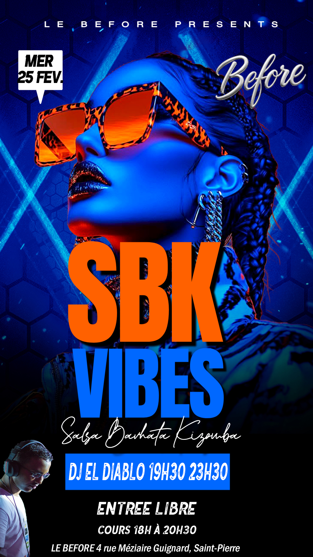 🌟SBK VIBES Au Before St Pierre🌟 Mercredi 25 FEVRIER de 20H à 23h30 Entrée LIBRE DJ DIABLO+ COURS