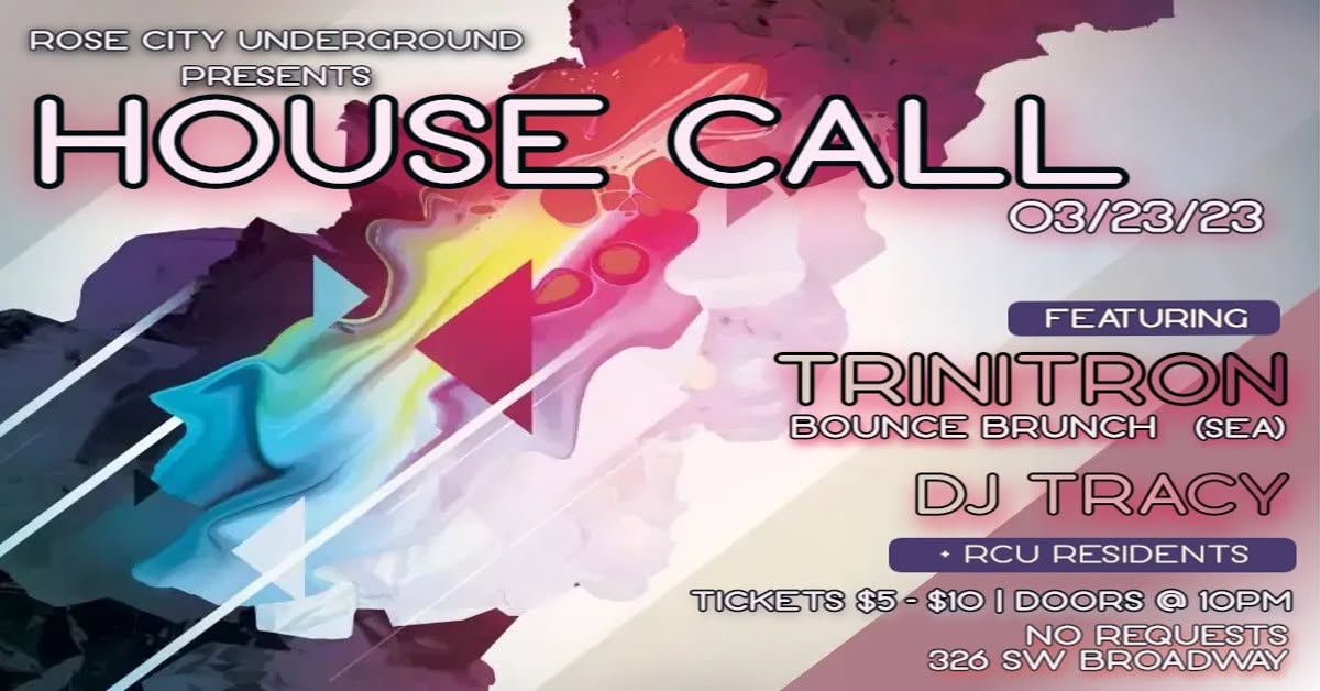 HOUSE CALL Presented by RCU Featuring TRINITRON & DJ TRACY
