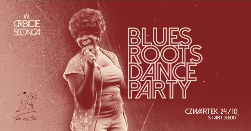 BLUES ROOTS DANCE PARTY I lekcje tańca