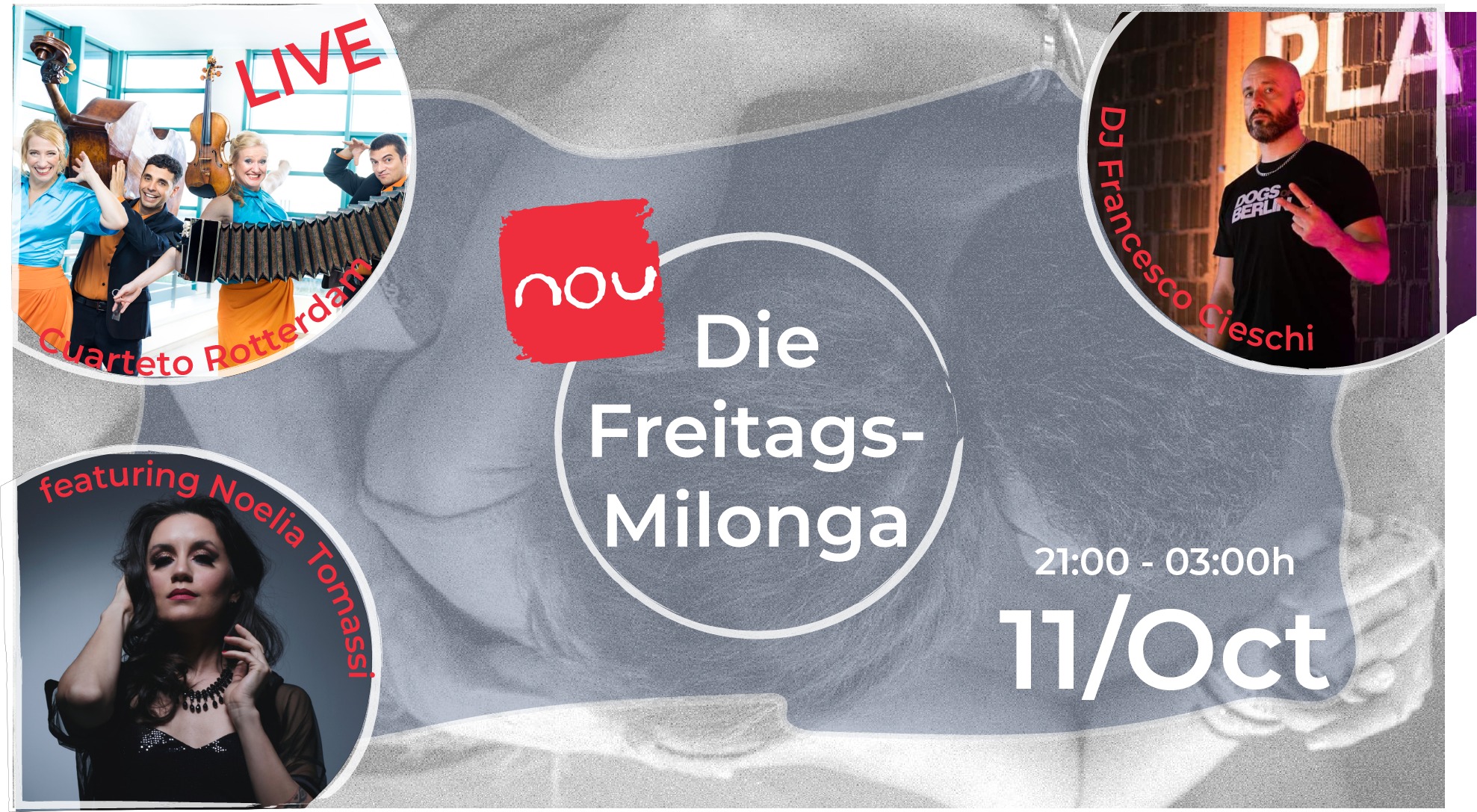 Die Freitags Milonga * LIVE Cuarteto Rotterdam feat. Noelia Tomassi + DJ Francesco