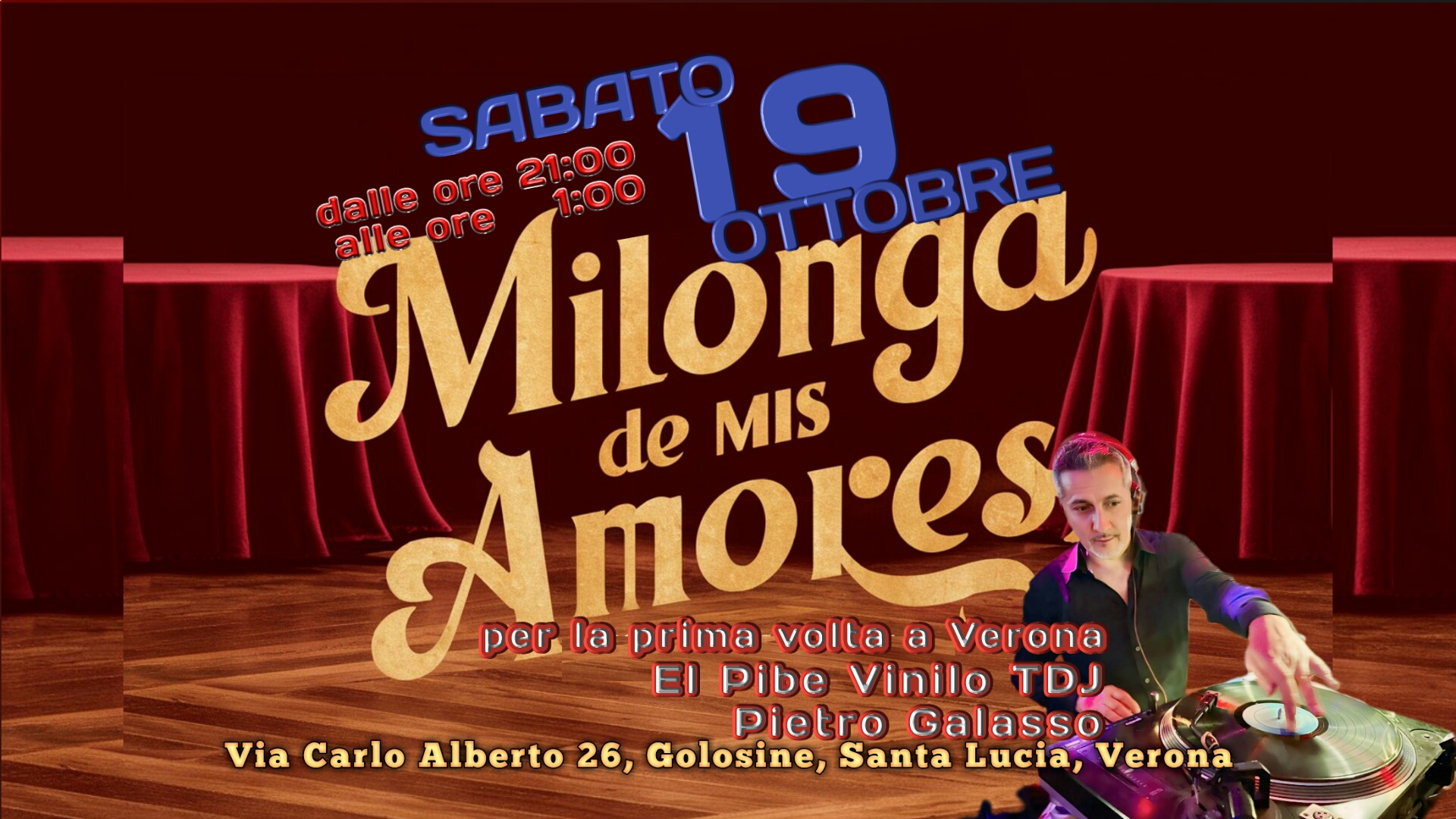 Sabato 19 ottobre Milonga de mis amores prima volta El Pibe Vinilo!!