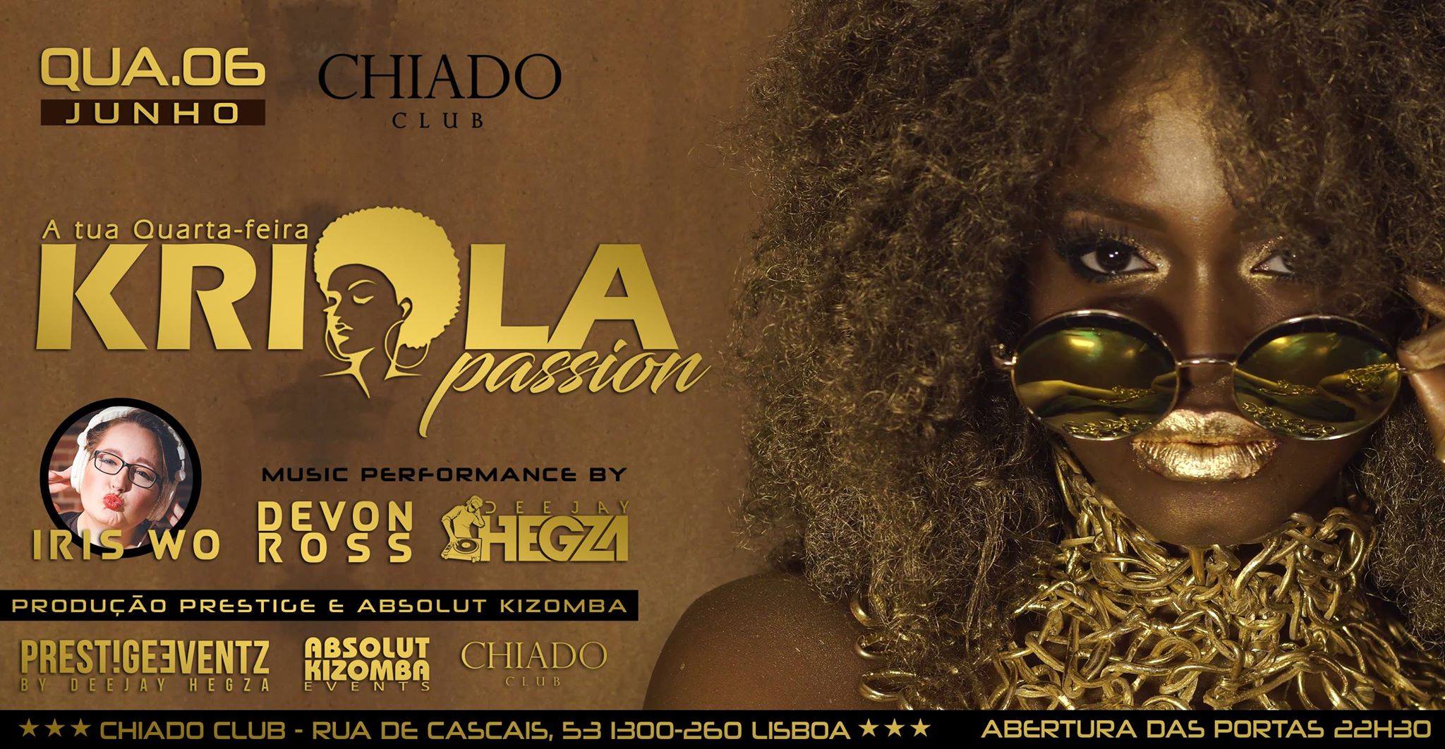 QUARTA-FEIRA • KRIOLA PASSION • CHIADO CLUB